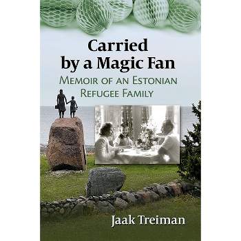 Carried by a Magic Fan - by  Jaak Treiman (Paperback)