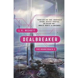 Dealbreaker - (Bounceback) by  L X Beckett (Paperback) - 1 of 1