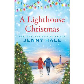 A Lighthouse Christmas - by  Jenny Hale (Paperback)