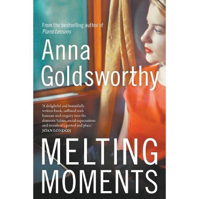 Melting Moments - by  Anna Goldsworthy (Paperback)