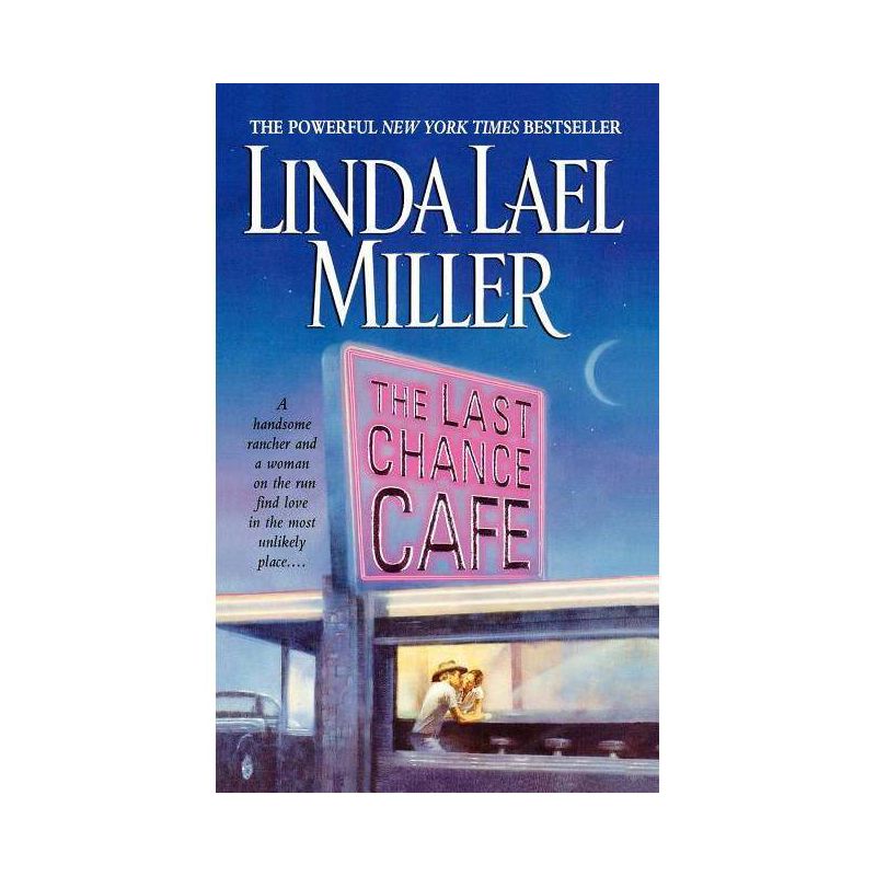 The Last Chance Cafe - by  Linda Lael Miller (Paperback), 1 of 2