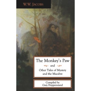 The Monkey's Paw and Other Tales - by  W W Jacobs (Paperback) - 1 of 1