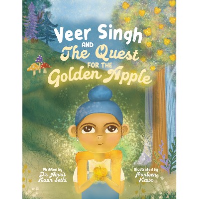 Veer Singh and the Quest of the Golden Apple - by  Amrit Kaur Sethi (Paperback)