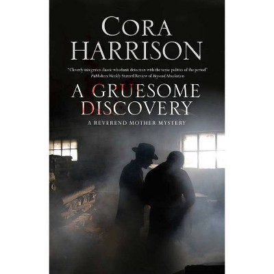 A Gruesome Discovery - (Reverend Mother Mystery) by  Cora Harrison (Paperback)