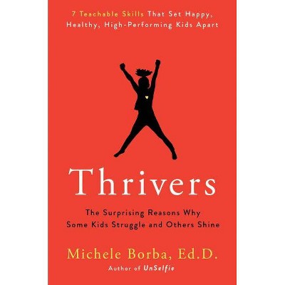 Thrivers - by  Michele Borba (Hardcover)