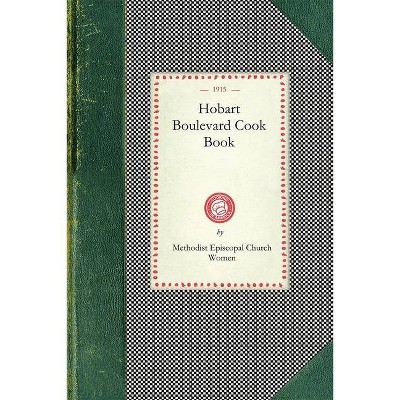 Hobart Boulevard Cook Book - (Cooking in America) (Paperback)