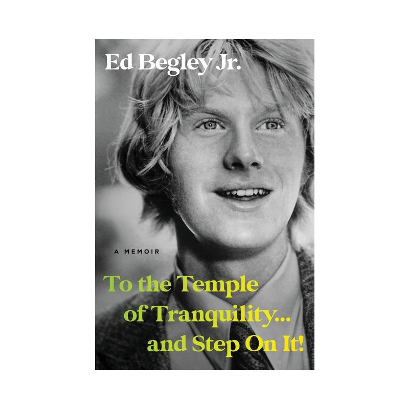 To the Temple of Tranquility...and Step on It! - by  Ed Begley (Hardcover), 1 of 2