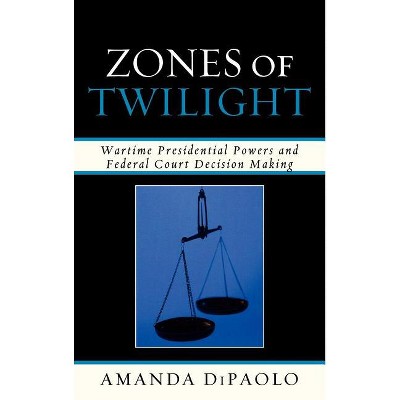 Zones of Twilight - by  Amanda Dipaolo (Hardcover)