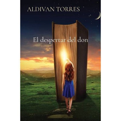 El despertar del don - by  Aldivan Teixeira Torres (Paperback)