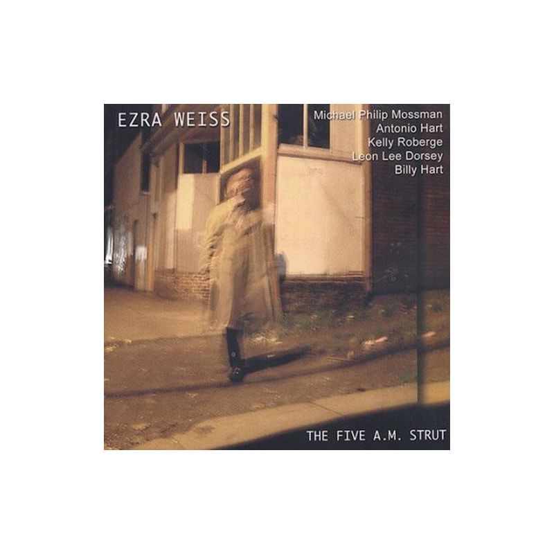 Ezra Weiss - Five A.M. Strut (CD), 1 of 2