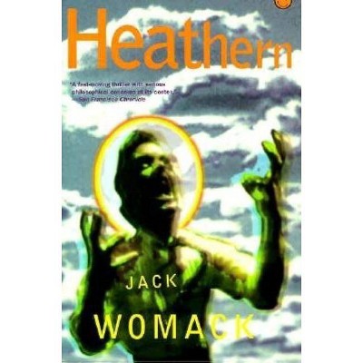 Heathern - by  Jack Womack (Paperback)