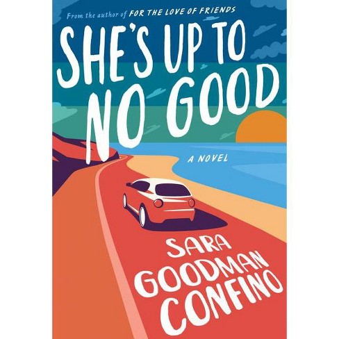 She's Up to No Good - by  Sara Goodman Confino (Paperback) - image 1 of 1