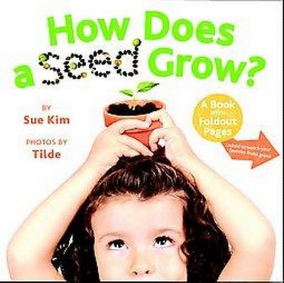 How Does a Seed Grow? - by  Sue Kim (Board Book)