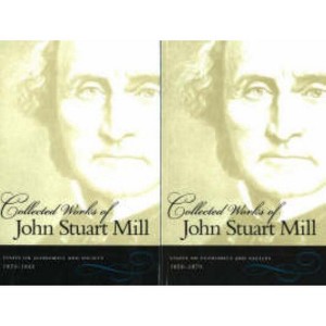 Essays on Economics and Society - (Collected Works of John Stuart Mill) by  John Stuart Mill (Hardcover) - 1 of 1
