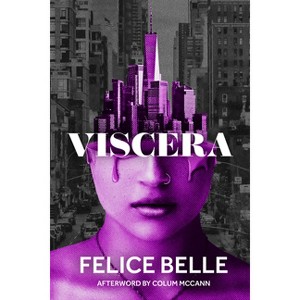 Viscera - by  Felice Belle (Paperback) - 1 of 1