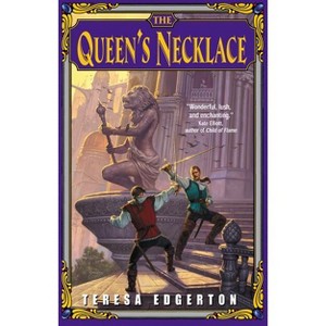 The Queen's Necklace - by  Teresa Edgerton (Paperback) - 1 of 1