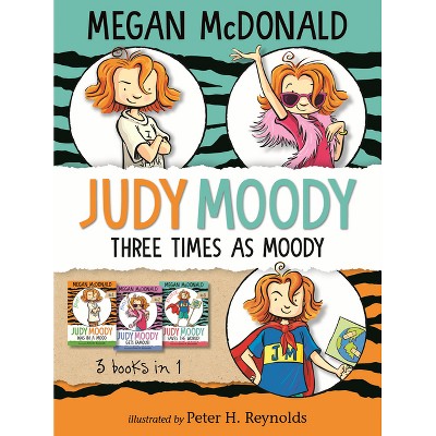 Judy Moody: Three Times as Moody - by  Megan McDonald (Paperback)