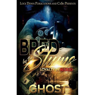 Bred by the Slums - by  Ghost (Paperback)