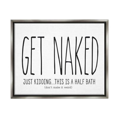 Stupell Industries Get Naked Funny Word Bathroom Black And White Design