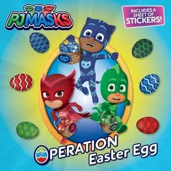 Operation Easter Egg (Pj Masks) - by Natalie Shaw (Mixed Media Product)