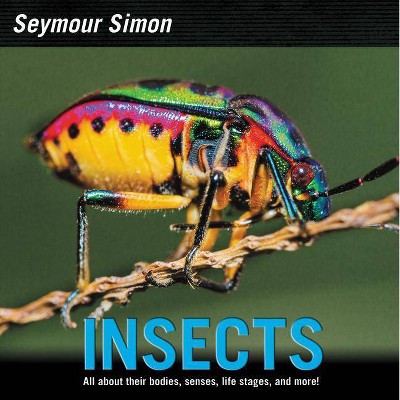 Insects - by  Seymour Simon (Paperback)