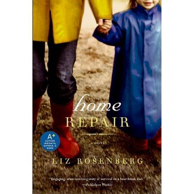 Home Repair - by  Liz Rosenberg (Paperback)