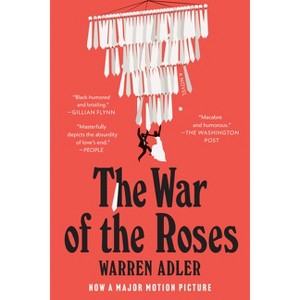 The War of the Roses - by  Warren Adler (Paperback) - 1 of 1