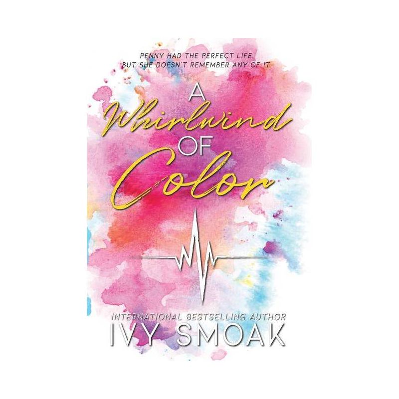 A Whirlwind of Color - (Light to My Darkness) by  Ivy Smoak (Hardcover), 1 of 2