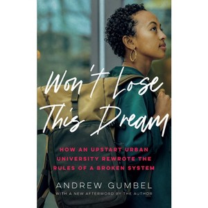 Won't Lose This Dream - by Andrew Gumbel - 1 of 1