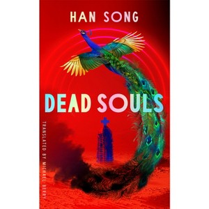Dead Souls - (Hospital) by  Han Song (Paperback) - 1 of 1