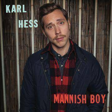 Karl Hess - Mannish Boy (EXPLICIT LYRICS) (Vinyl)