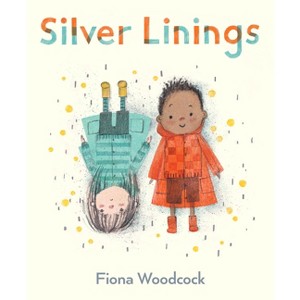 Silver Linings - by  Fiona Woodcock (Hardcover) - 1 of 1
