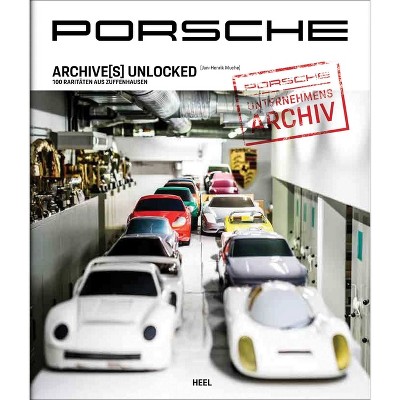 Porsche Archive(s) Unlocked - by  Jan-Henrik Muche (Hardcover)