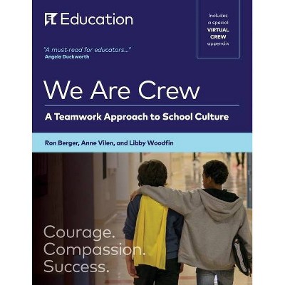 We Are Crew - by  Ron Berger & Anne Vilen & Libby Woodfin (Paperback)