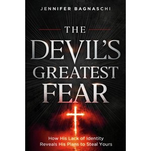 The Devil's Greatest Fear - by  Jennifer Bagnaschi (Paperback) - 1 of 1