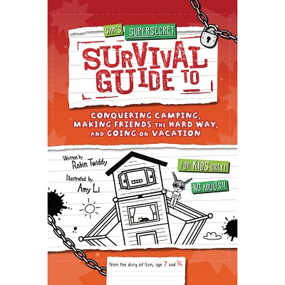 Sam's Supersecret Survival Guide to Conquering Camping, Making Friends the Hard Way, and Going on Vacation - (Supersecret Survival Guides)