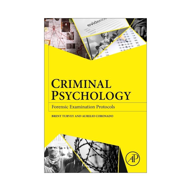 Criminal Psychology - by  Brent E Turvey & Aurelio Coronado Mares (Paperback), 1 of 2