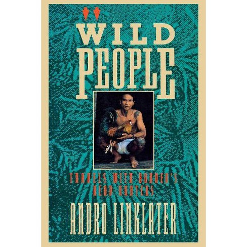 Wild People - By Andro Linklater (paperback) : Target