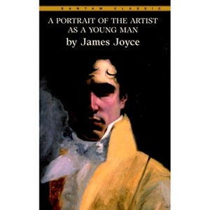 A Portrait of the Artist as a Young Man - (Bantam Classics) by  James Joyce (Paperback) - 1 of 1
