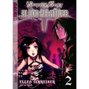 Vampire Kisses: Blood Relatives, Volume II - (Vampire Kisses Graphic Novels (Tokyopop)) by  Ellen Schreiber (Paperback) - 1 of 1