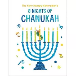 The Very Hungry Caterpillar's 8 Nights of Chanukah - by Eric Carle (Board Book)
