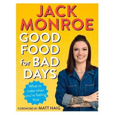 Good Food for Bad Days - by  Jack Monroe (Paperback)