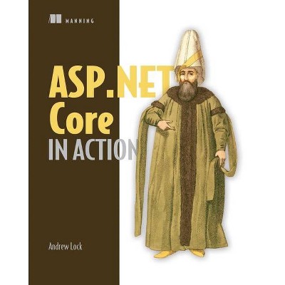 ASP.NET Core in Action - Annotated by  Andrew Lock (Paperback)