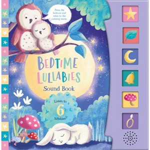 Bedtime Lullabies (6-Button Sound Book) - by  Kidsbooks Publishing (Mixed Media Product) - 1 of 1