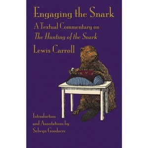 Engaging the Snark - by  Lewis Carroll (Paperback) - 1 of 1