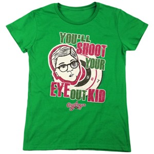 Women's A Christmas Story Youll Shoot Your Eye Out T-Shirt - 1 of 4