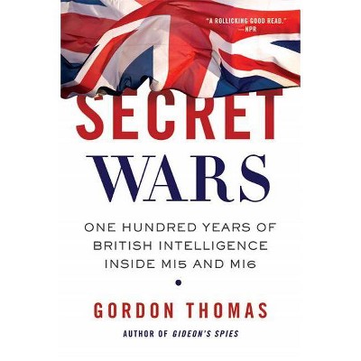 Secret Wars - by  Gordon Thomas (Paperback)