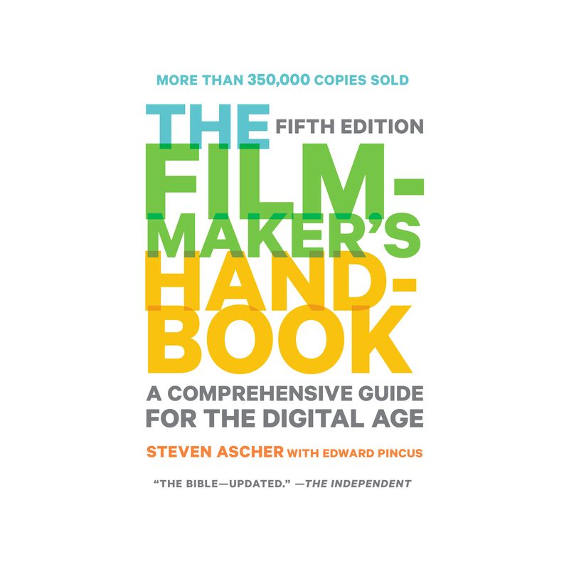 The Filmmaker's Handbook - 4th Edition by  Steven Ascher (Paperback), 1 of 2