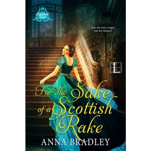 For the Sake of a Scottish Rake - (Besotted Scots) by  Anna Bradley (Paperback) - 1 of 1