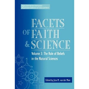 Facets of Faith and Science - (Facets of Faith & Science) by  Jitse Van Der Meer (Paperback) - 1 of 1